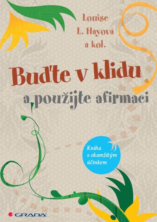 Buďte v klidu a použijte afirmaci -  Cameron McCoolová