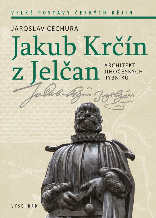 Jakub Krčín z Jelčan -  Jaroslav Čechura