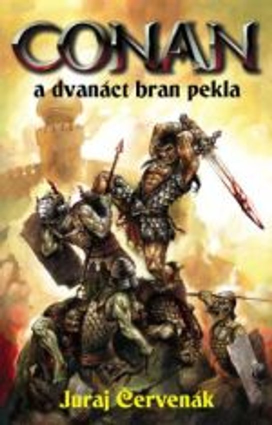 Conan a dvanáct bran pekla -  Juraj Červenák