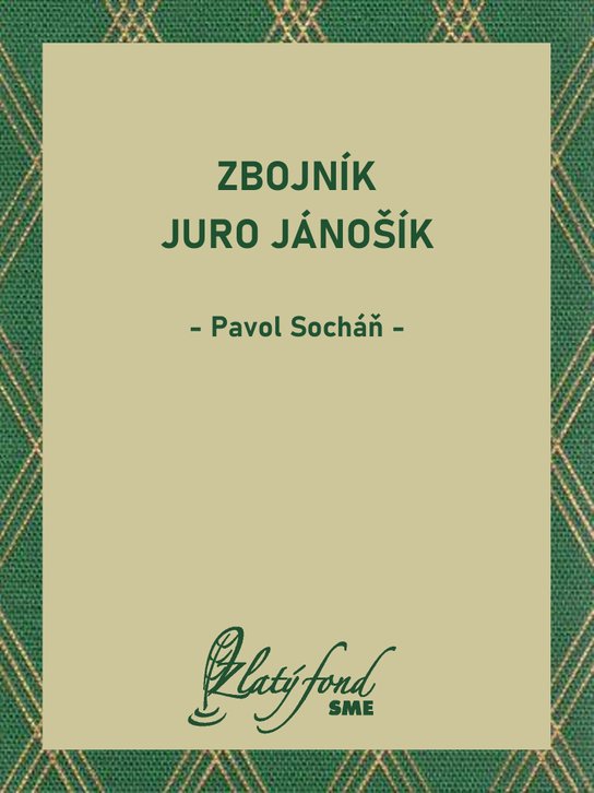 Zbojník Juro Jánošík -  Pavol Socháň