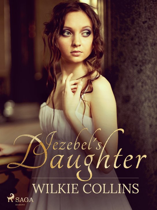 Jezebel's Daughter -  Wilkie Collins