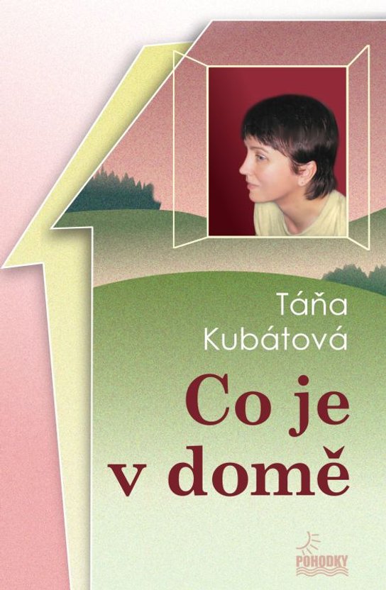Co je v domě -  Táňa Kubátová
