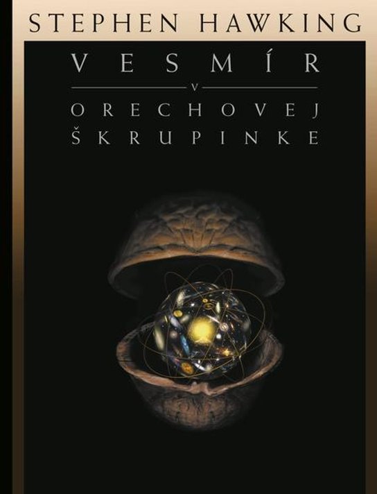 Vesmír v orechovej škrupinke -  Stephen Hawking