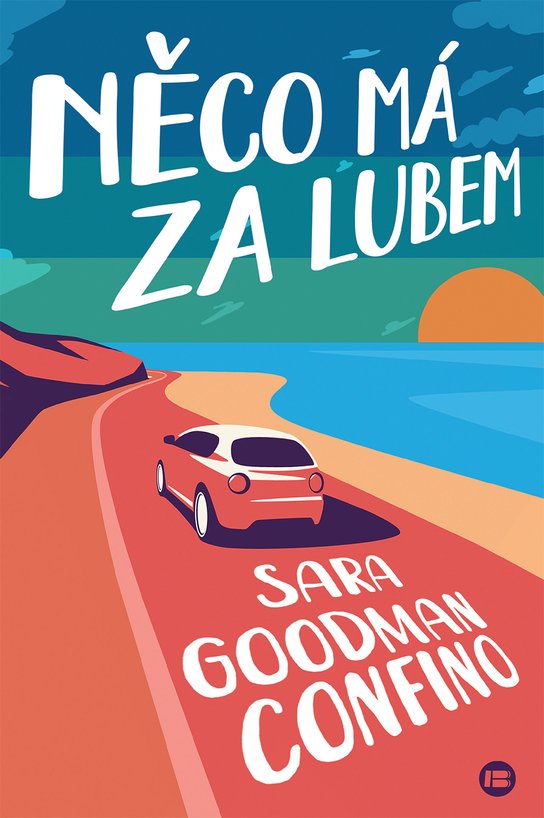 Něco má za lubem - Goodman Sara Confino