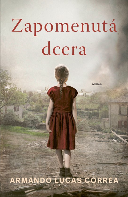 Zapomenutá dcera -  Armando Lucas Correa
