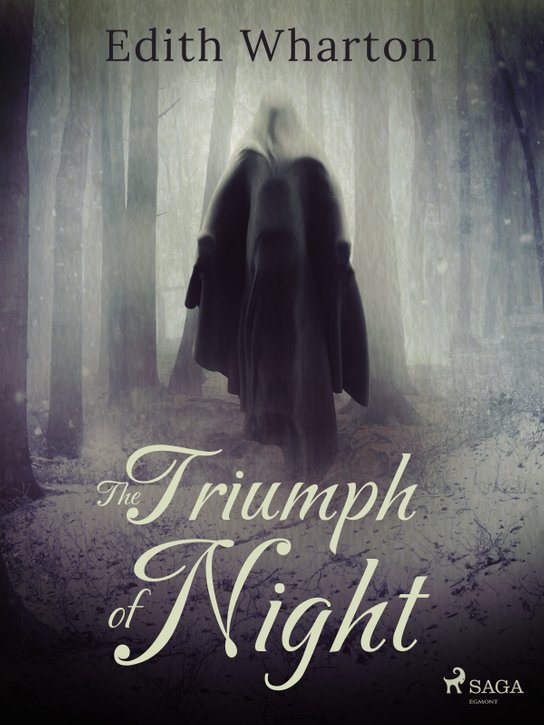 The Triumph of Night -  Edith Wharton