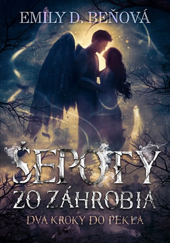 Šepoty zo záhrobia -  Emily D. Beňová