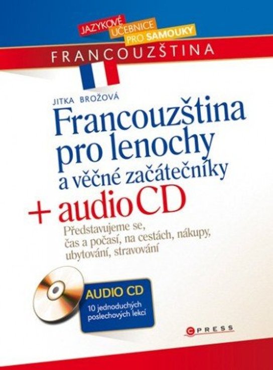 Francouzština pro lenochy a věčné začátečníky -  Jitka Brožová