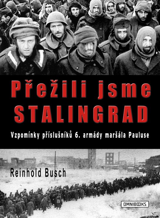 Přežili jsme Stalingrad -  Reinhold Busch