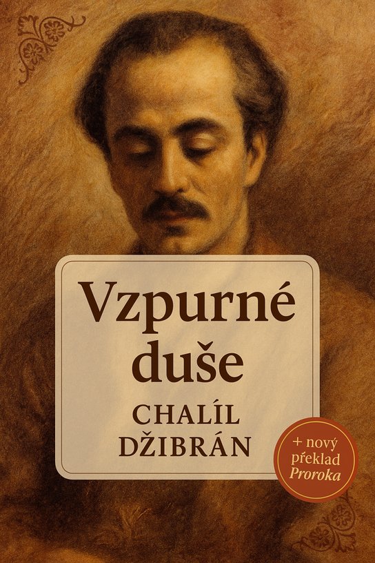 Vzpurné duše -  Chalíl Džibrán