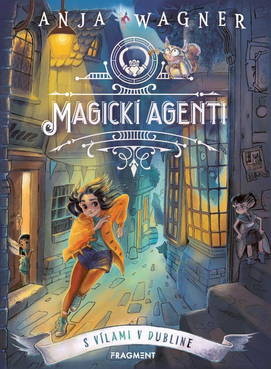 Magickí agenti 1: S vílami v Dubline -  Anja Wagner