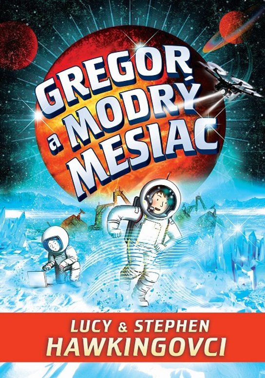 Gregor a modrý mesiac -  Lucy Hawkingová