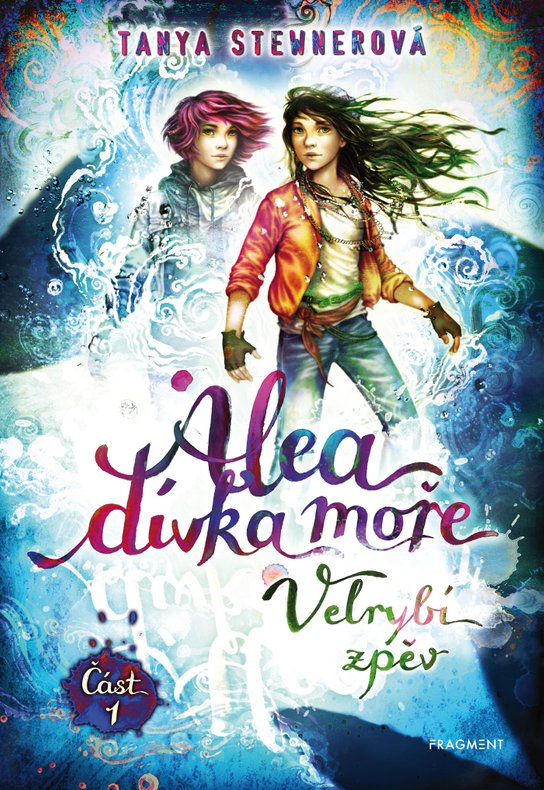 Alea - dívka moře: Velrybí zpěv (Část 1) -  Tanya Stewnerová