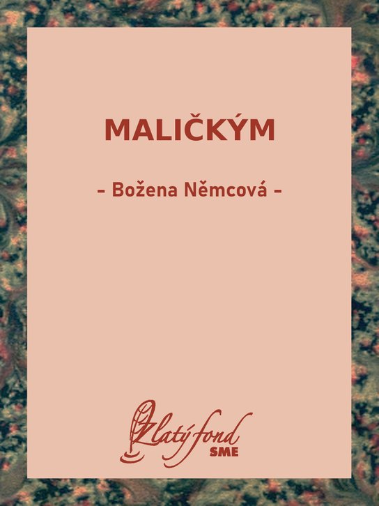 Maličkým -  Božena Němcová