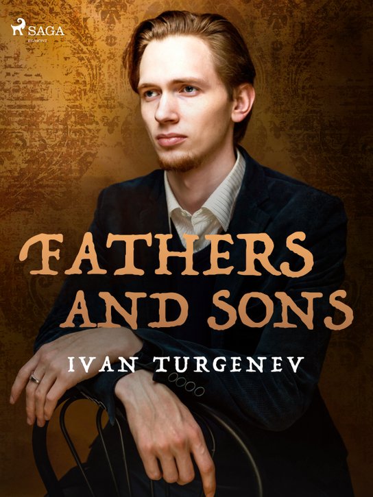 Fathers and Sons -  Ivan Turgenev