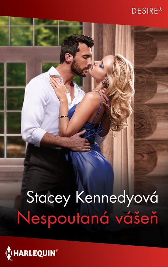 Nespoutaná vášeň - Stacey Kennedy