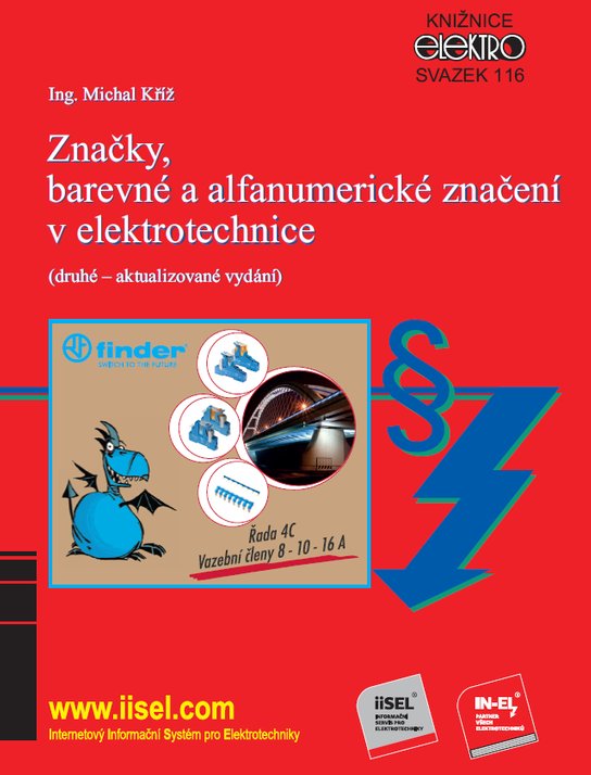 Značky, barevné a alfanumerické značení v elektrotechnice (sv. 116) -  Ing. Michal Kříž