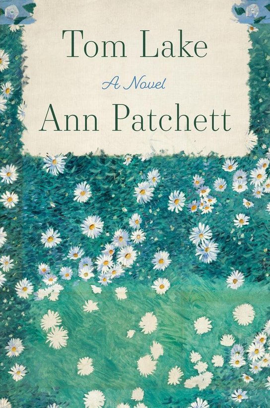 Tom Lake -  Ann Patchett