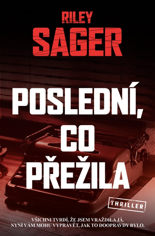 Poslední, co přežila -  Riley Sager