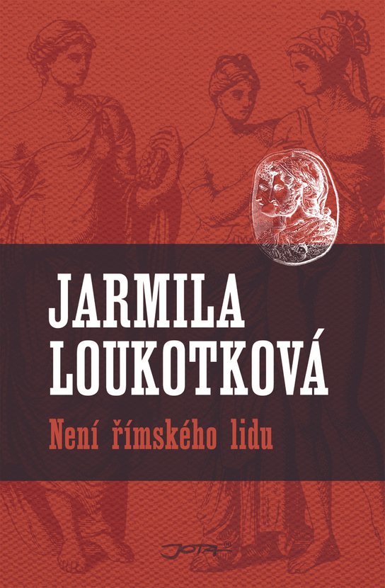 Není římského lidu -  Jarmila Loukotková