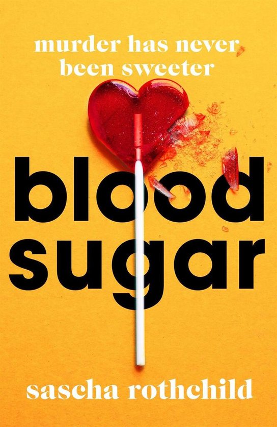 Blood Sugar -  Sascha Rothchild