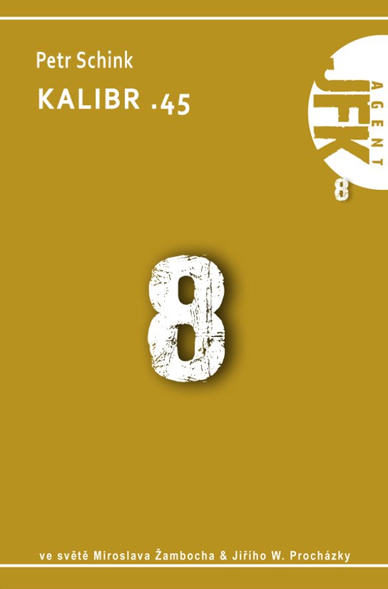 JFK 008 Kalibr .45 -  Petr Schink