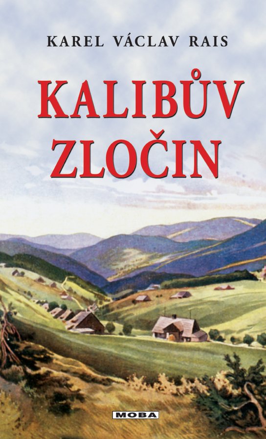 Kalibův zločin - Karel V. Rais