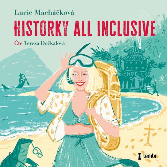 Historky all inclusive -  Lucie Macháčková