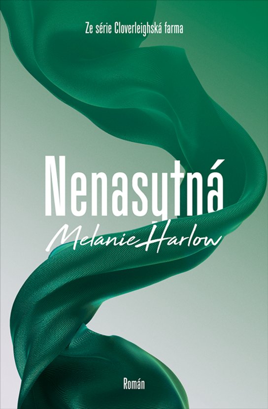 Nenasytná -  Melanie Harlow