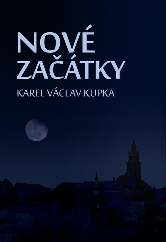 Nové začátky -  Karel Václav Kupka