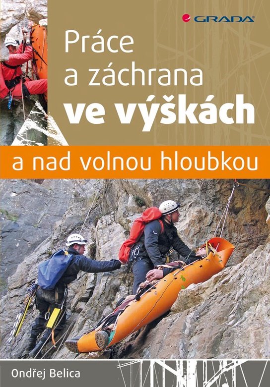 Práce a záchrana ve výškách a nad volnou hloubkou -  Ondřej Belica