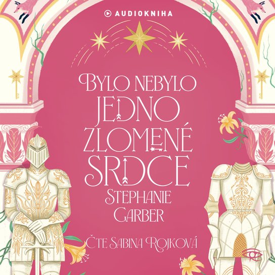 Bylo nebylo jedno zlomené srdce -  Stephanie Garberová