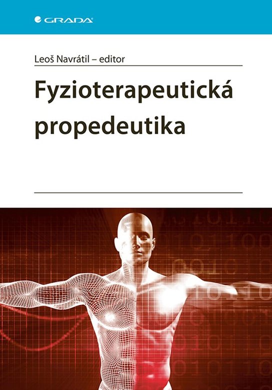 Fyzioterapeutická propedeutika -  kolektiv a