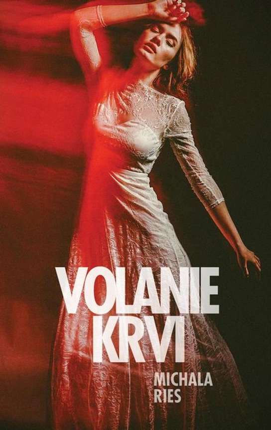 Volanie krvi -  Michala Ries
