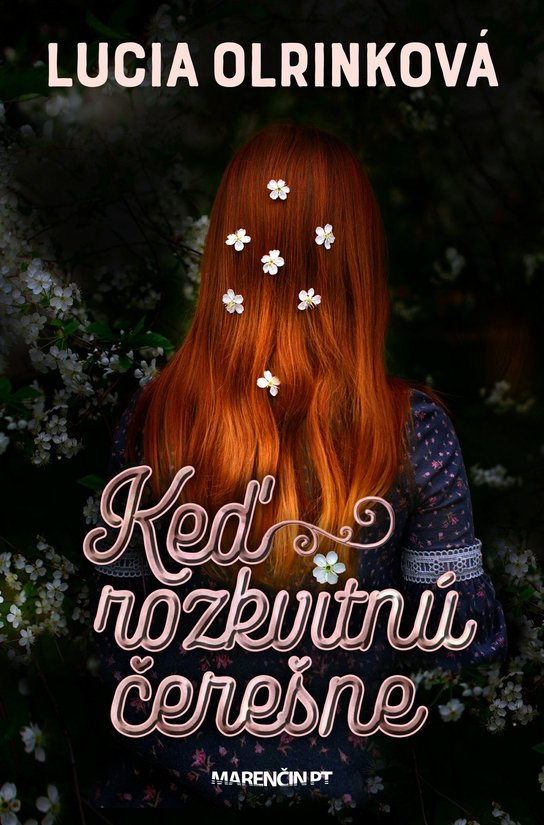 Keď rozkvitnú čerešne -  Lucia Olrinková