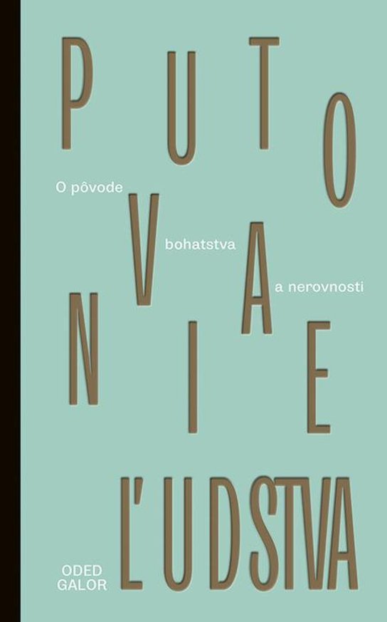Putovanie ľudstva -  Oded Galor