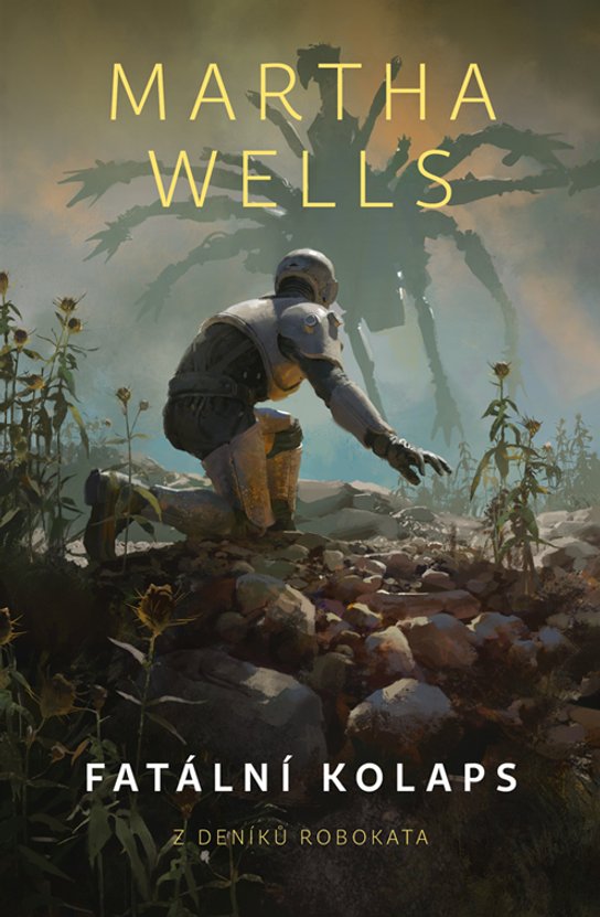 Fatální kolaps -  Martha Wells