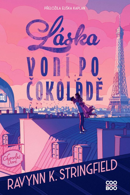 Láska voní po čokoládě -  Ravynn K.  Stringfield