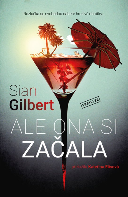Ale ona si začala -  Sian Gilbert