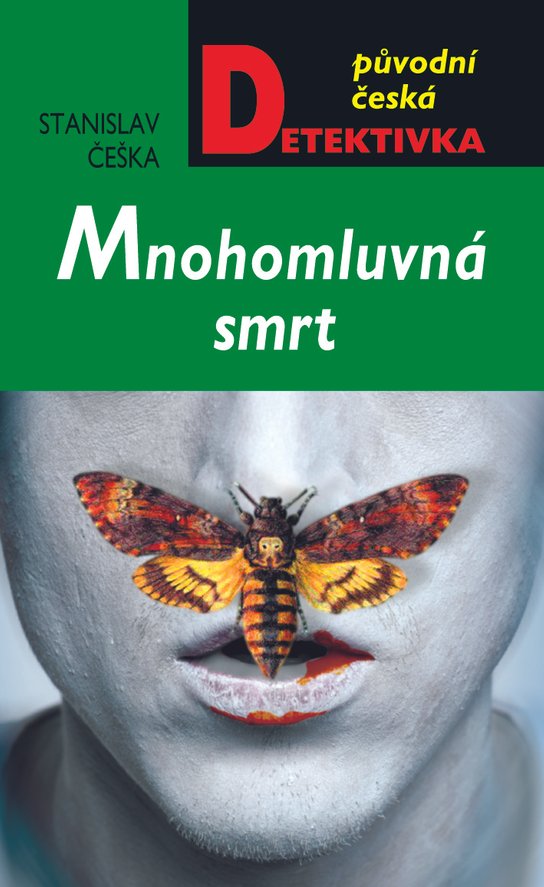 Mnohomluvná smrt - Stanislav Češka