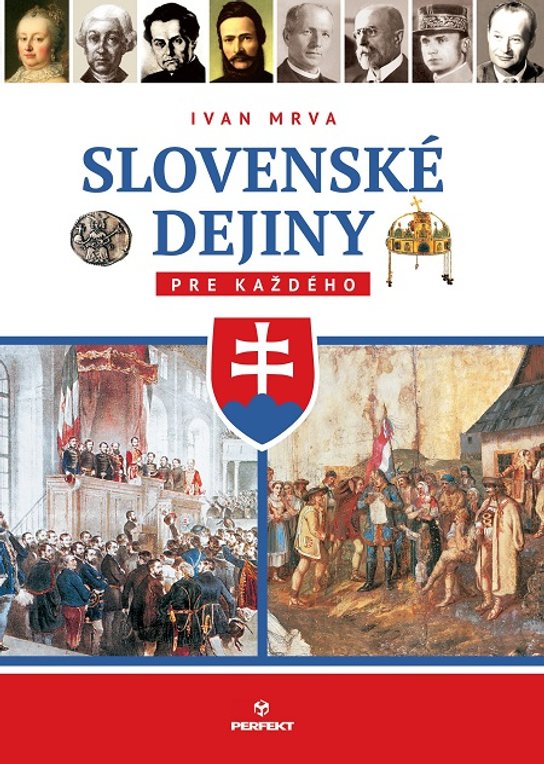 Slovenské dejiny pre každého -  Ivan Mrva