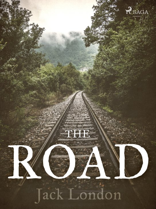 The Road -  Jack London