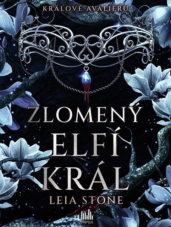 Králové Avalieru - Zlomený elfí král -  Leia Stone