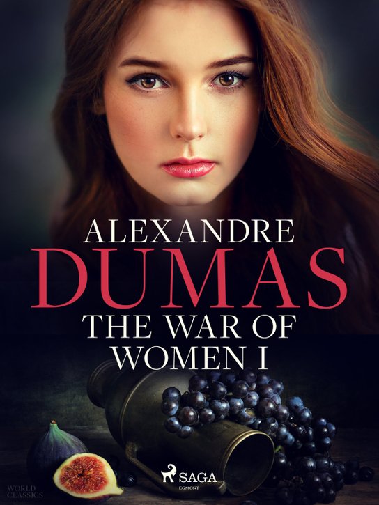 The War of Women I -  Alexander ml. Dumas