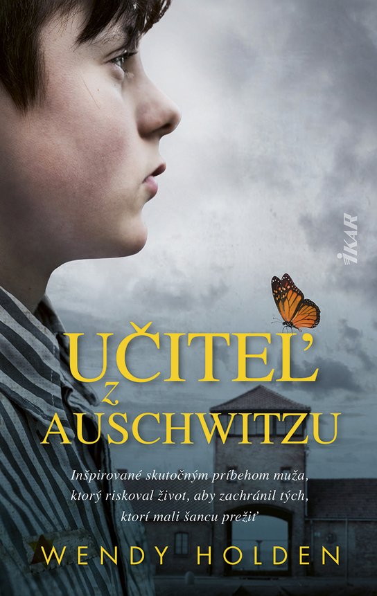 Učiteľ z Auschwitzu -  Wendy Holdenová