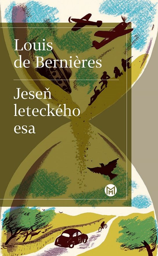 Jeseň leteckého esa -  Louis de  Bernieres