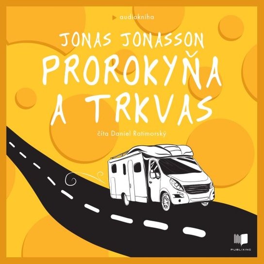 Prorokyňa a trkvas -  Jonas Jonasson