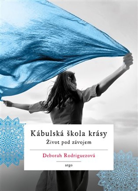 Kábulská škola krásy - Deborah Rodriguezová