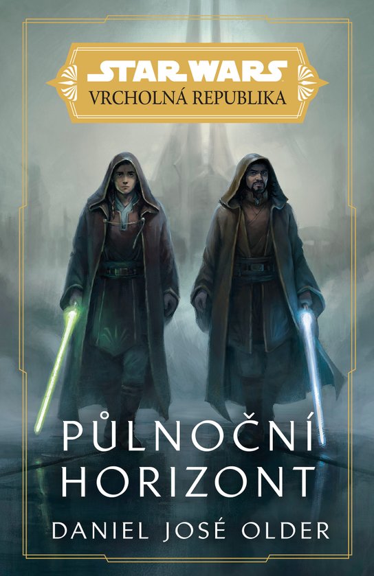Star Wars - Vrcholná Republika - Půlnoční horizont -  Daniel José Older