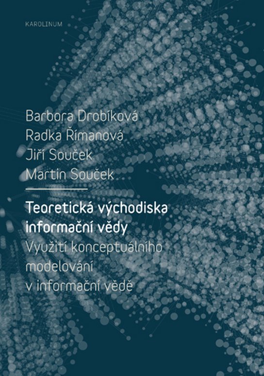 Teoretická východiska informační vědy -  Radka Římanová
